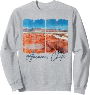 Atacama Chile Travel Brushstroke Meet Me In Atacama Souvenir Sweatshirt