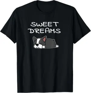 Boston Terrier Puppy Sweet Dreams Pajama for Bedtime T-Shirt