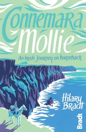 Connemara Mollie: An Irish Journey On Horseback Paperback – Illustrated, September 18, 2012