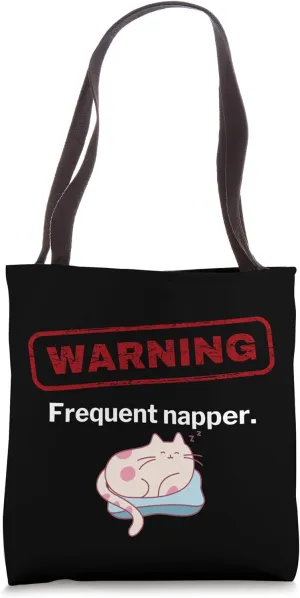 Frequent Napper Warning Sarcastic Kawaii Anime Cat Nap Joke Tote Bag