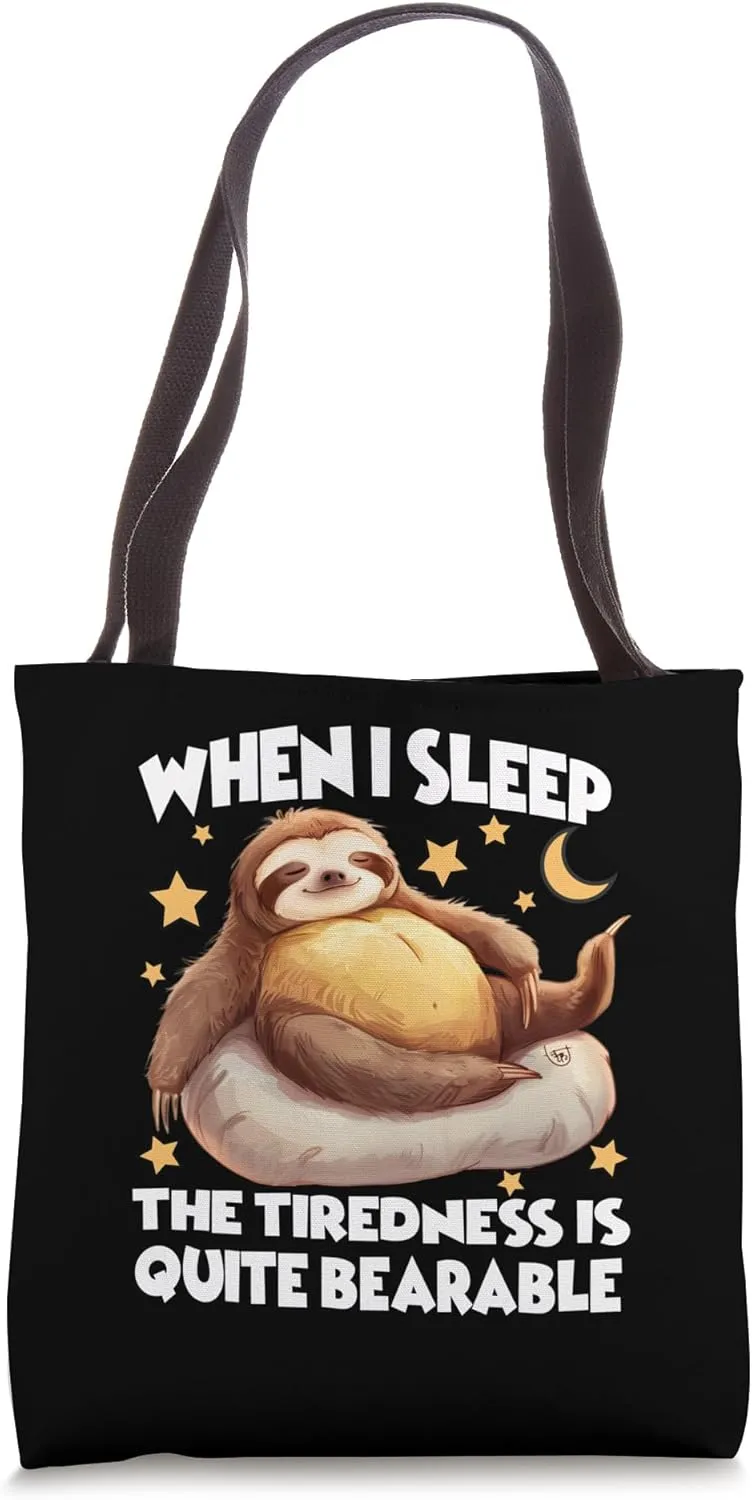 Funny sloth pajamas perfect for lounger & dreamer Tote Bag