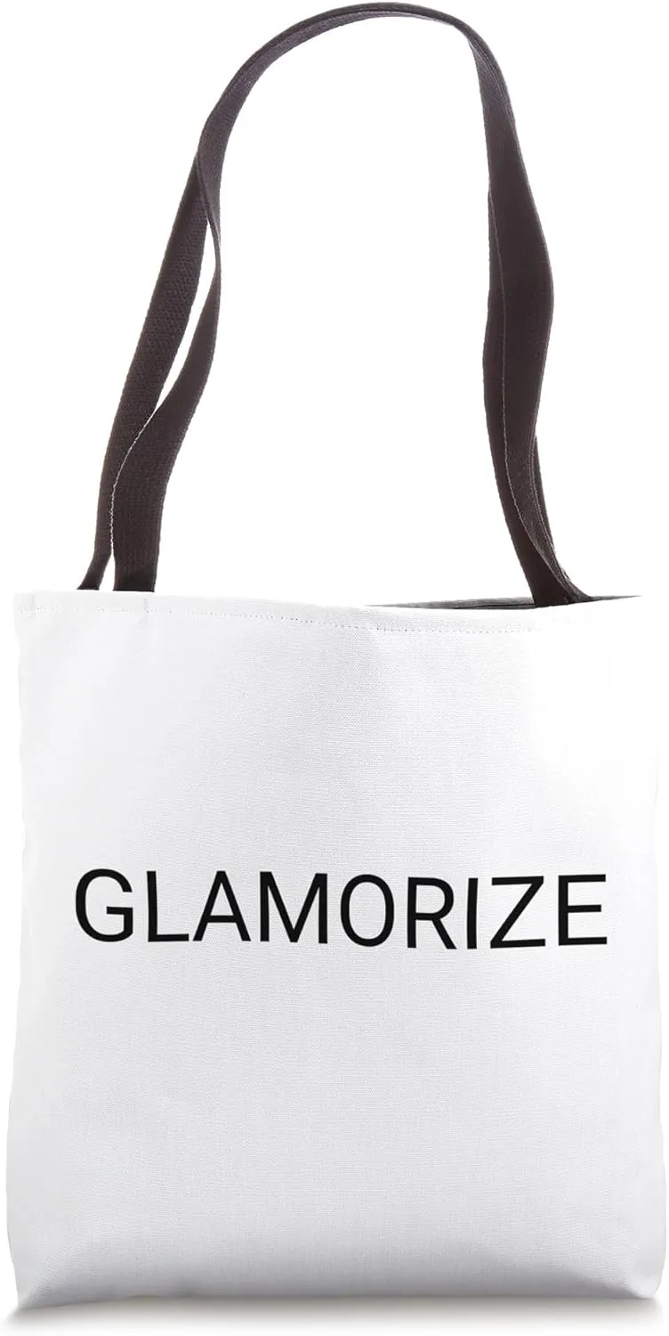 Glamorize Tote Bag