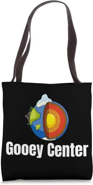 Gooey Center Funny Seismologist Volcanologist Geologist Tote Bag