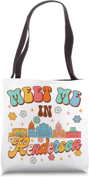 Henderson Nevada Travel Trip Vacation Meet Me In Henderson Tote Bag