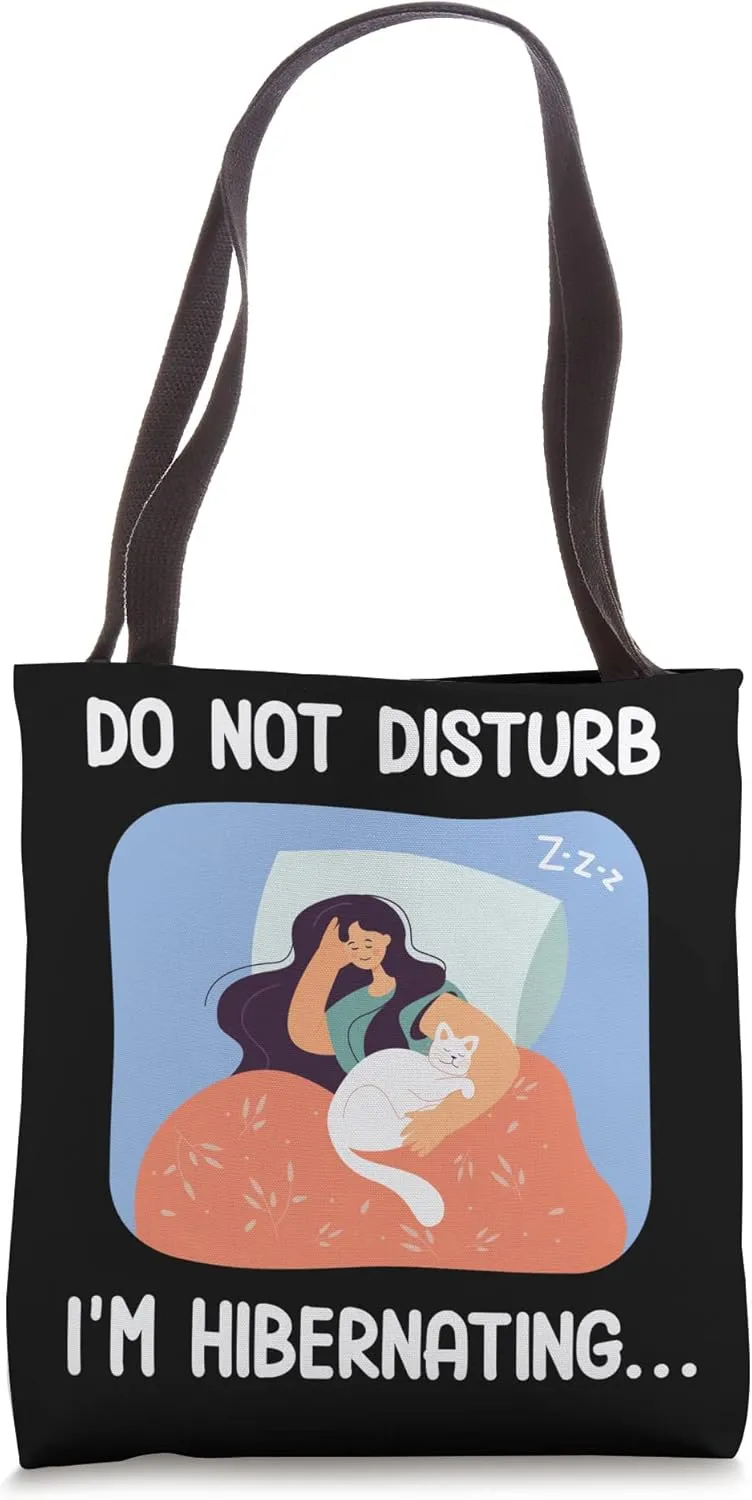 Hibernation I'm Hibernating Funny Winter Cold Sleeping Tote Bag
