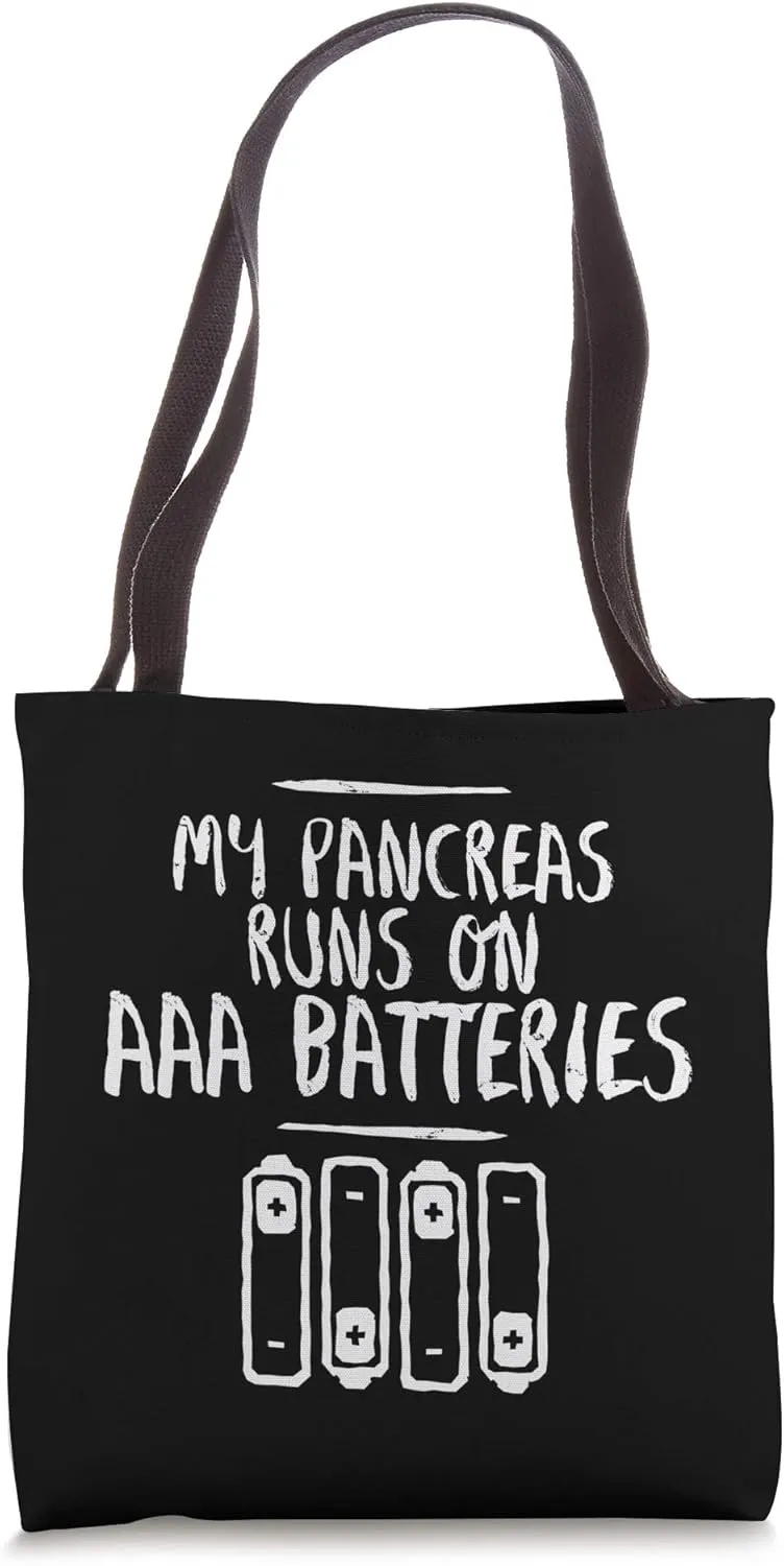 My Pancreas Runs On AAA Batteries Diabetes Awareness Tote Bag