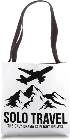 Solo Travel Adventure Flight Delays Travel Bloggers Vacation Tote Bag