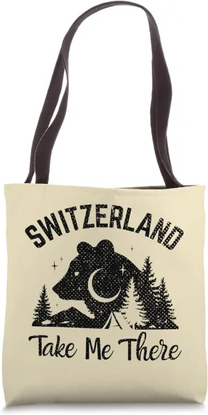 Take Me Travel Vacation Switzerland Travel Tote Bag