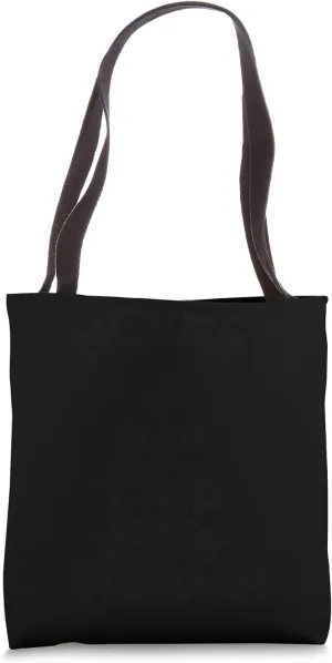 Travel Agents Vacation Never Plan A Trip On An Empty Stomach Tote Bag